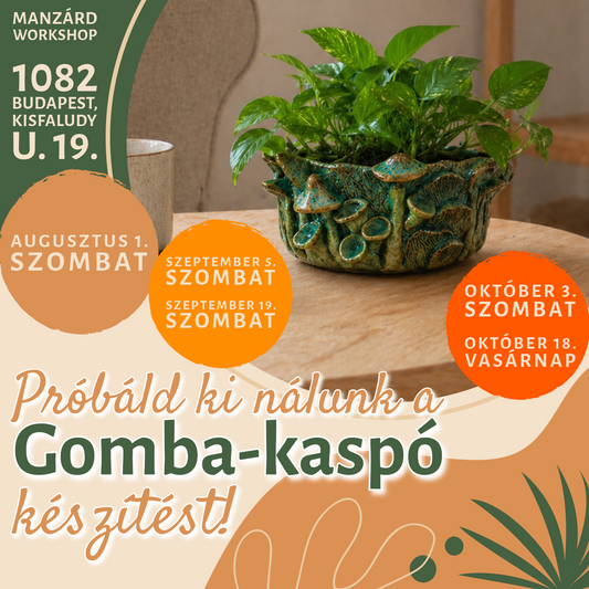 Próbáld ki nálunk a gomba-kaspó készítést!