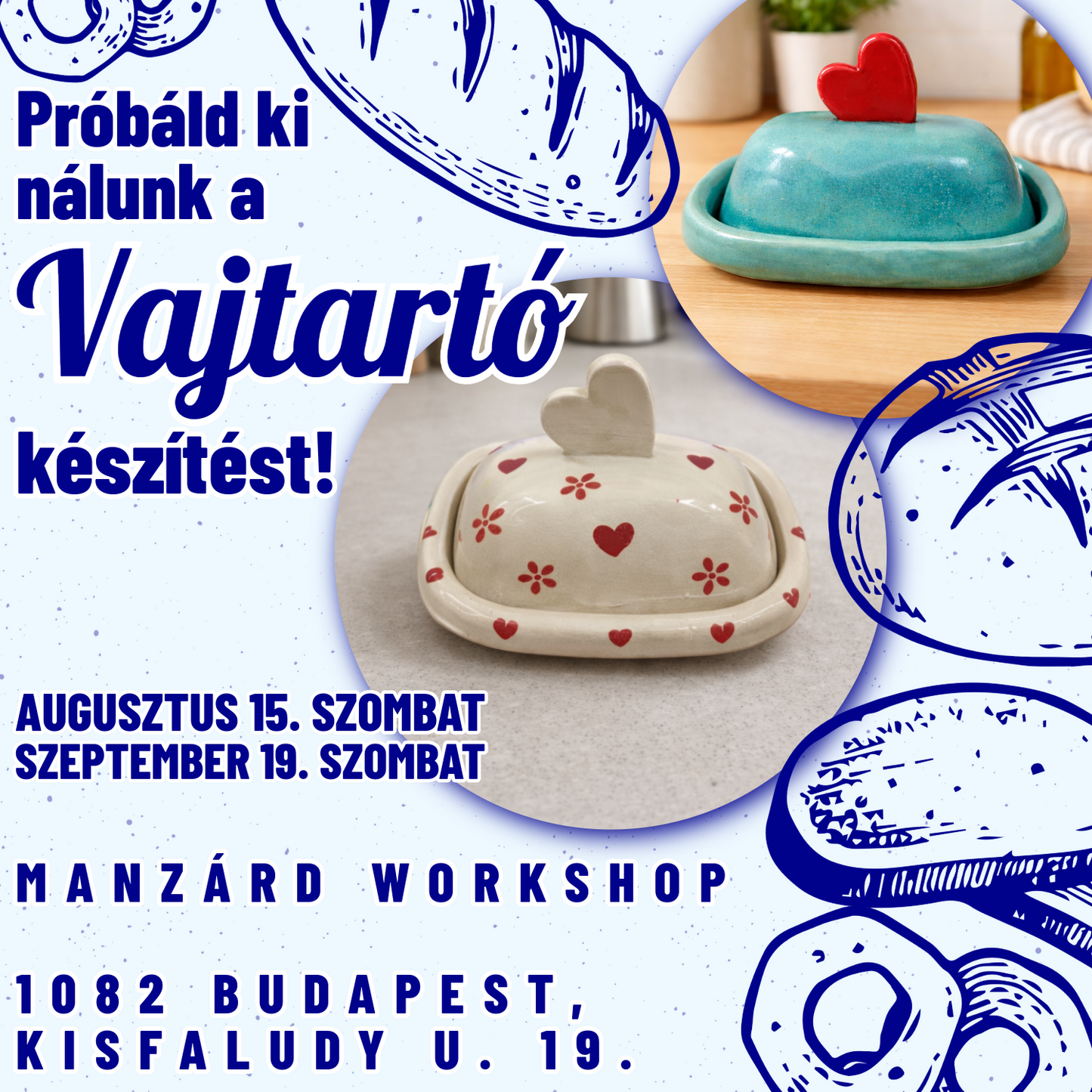 Próbáld ki nálunk a vajtartó készítést! - Extra workshop a műhelyünkben