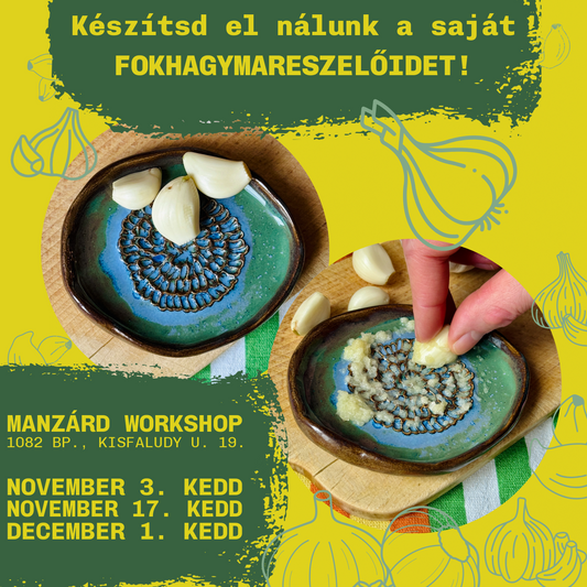 Készítsd el nálunk a saját fokhagymareszelőidet!
