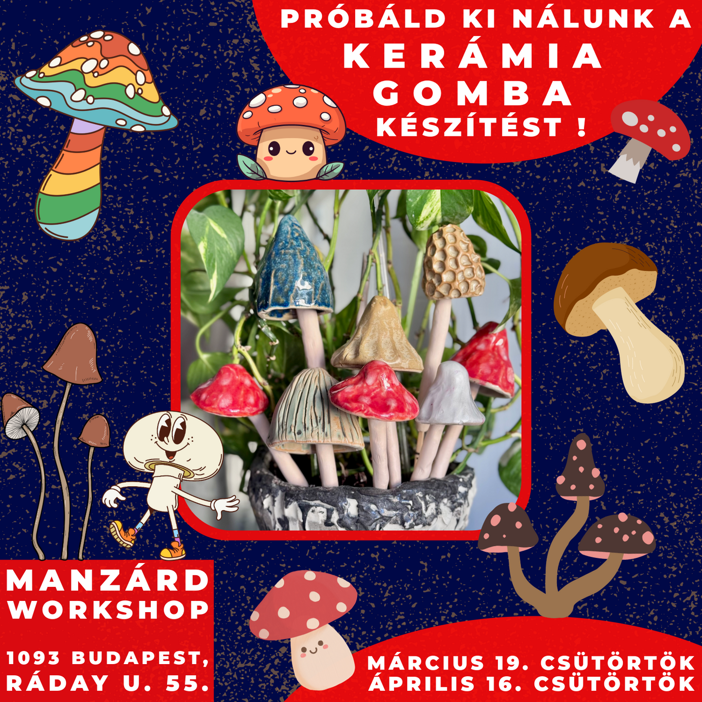 Próbáld ki nálunk a kerámia gomba készítést!