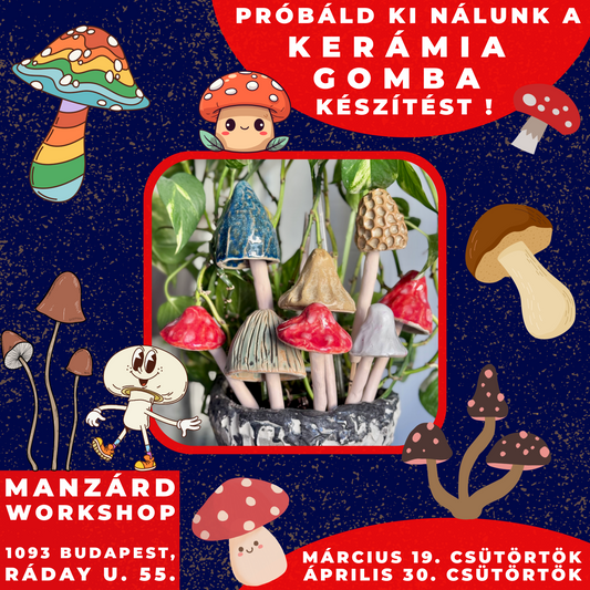 Próbáld ki nálunk a kerámia gomba készítést!