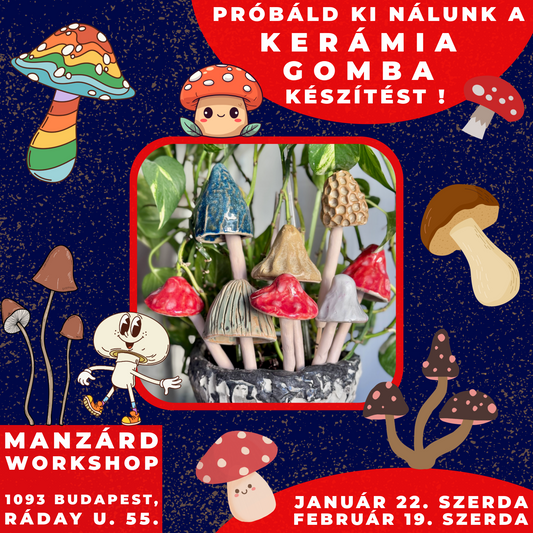 Próbáld ki nálunk a kerámia gomba készítést!