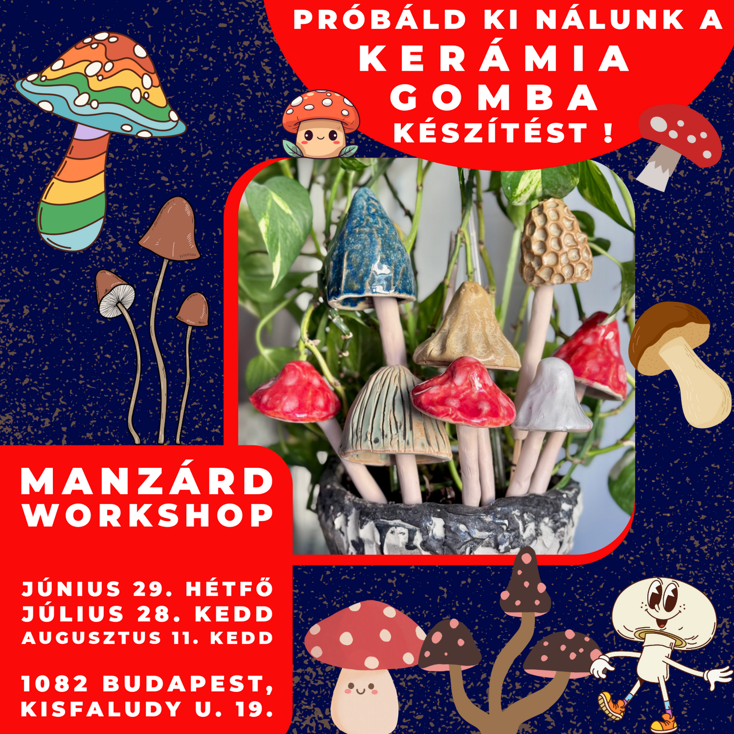 Próbáld ki nálunk a kerámia gomba készítést!