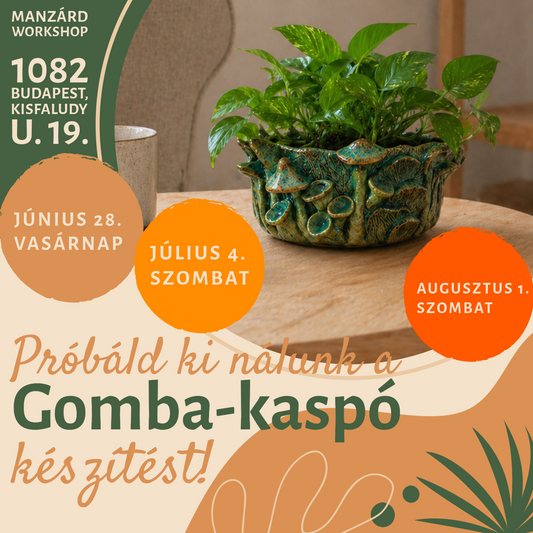 Próbáld ki nálunk a gomba-kaspó készítést!