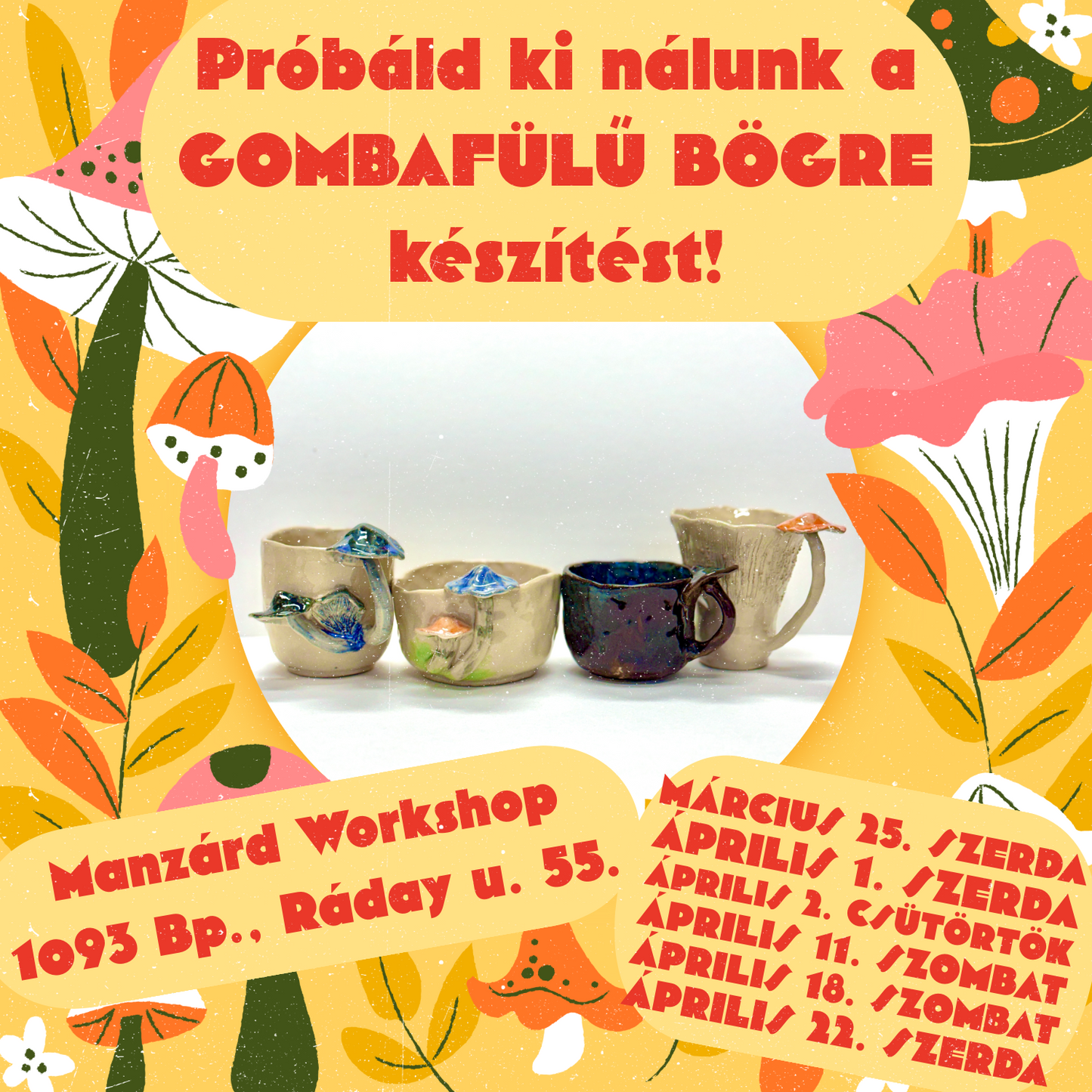 Próbáld ki nálunk a gombafülű bögre készítést!