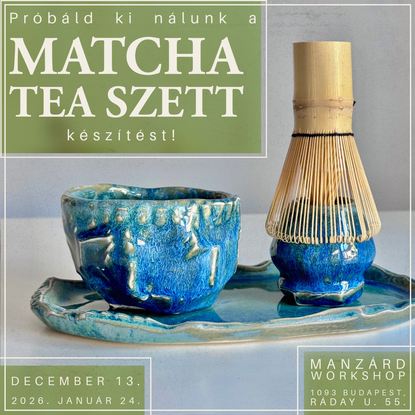 Próbáld ki nálunk a Matcha tea szett készítést! - Extra workshop a műhelyünkben