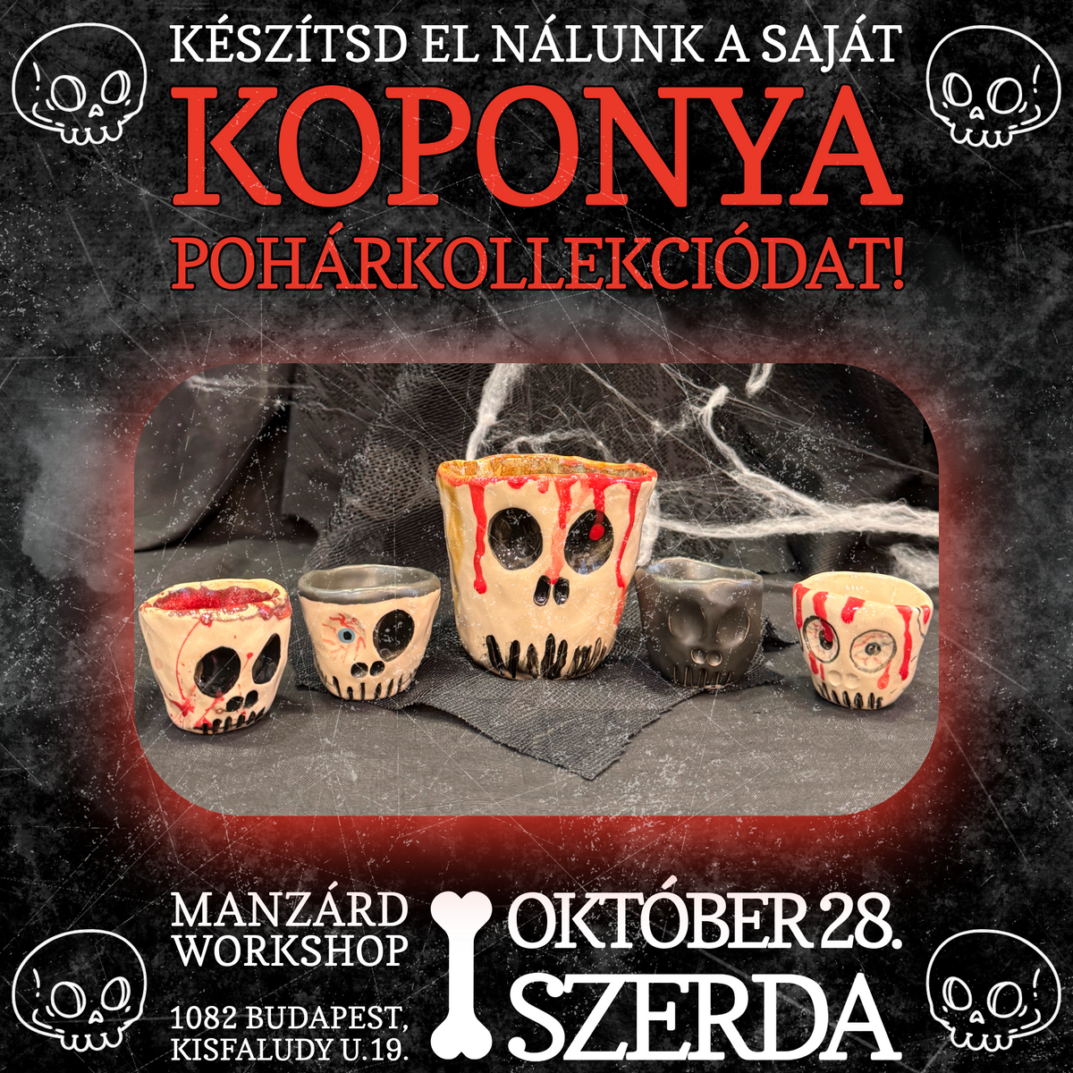 Készítsd el nálunk a saját koponya pohárkollekciódat! - Horror napok a műhelyben