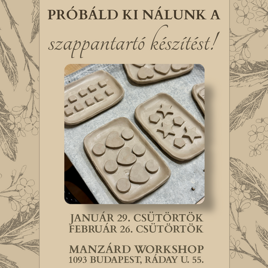 Próbáld ki nálunk a szappantartó készítést!